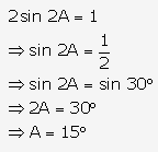Frank ICSE Solutions for Class 9 Maths - Trigonometrical Ratios of Standard Angles 11