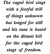 Treasure Trove A Collection of ICSE Poems Workbook Answers Chapter 7 Notes - I Know Why The Caged Bird Sings 1