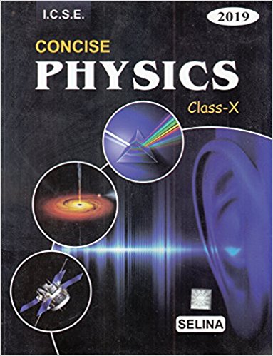 Selina Concise Physics Class 10 ICSE Solutions 2019-20