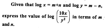ML Aggarwal Class 9 Solutions for ICSE Maths Chapter 9 Logarithms 9.2 Q16.1