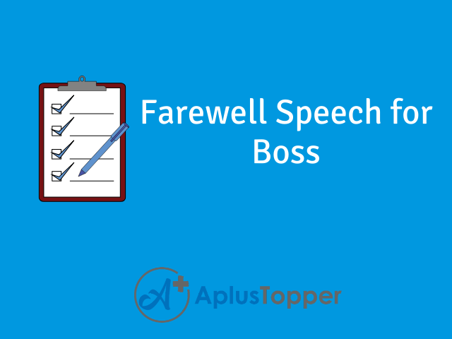 Farewell Speech for Boss | How To Write a Farewell Speech for Boss? - A  Plus Topper