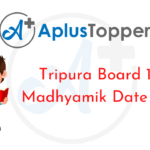 Tripura Board 10th Madhyamik Date Sheet