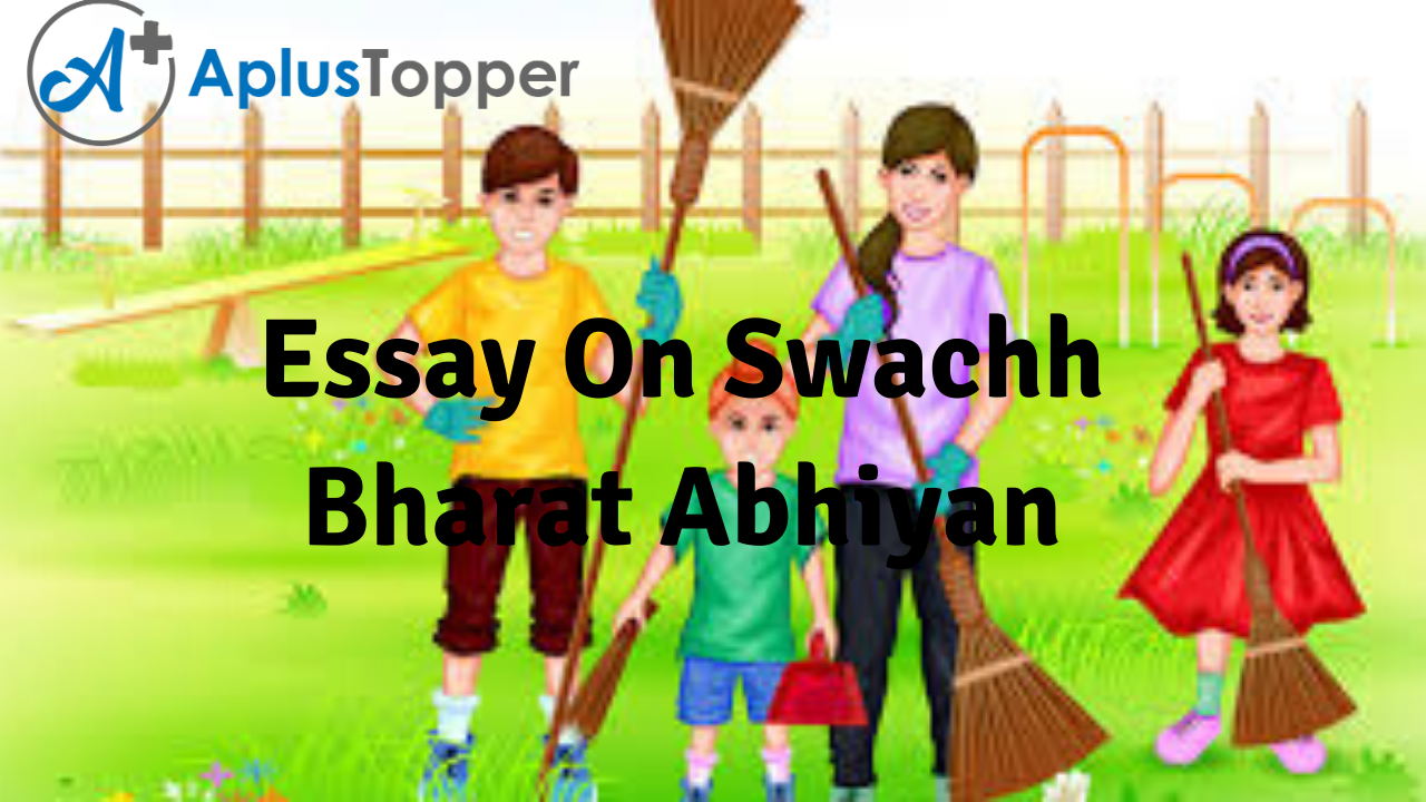 Essay On Swachh Bharat Abhiyan | Swachh Bharat Abhiyan Essay for ...