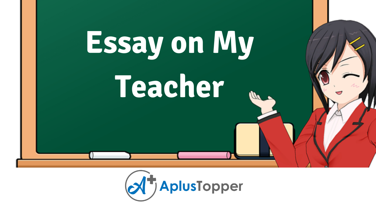 write an essay on the topic my class teacher