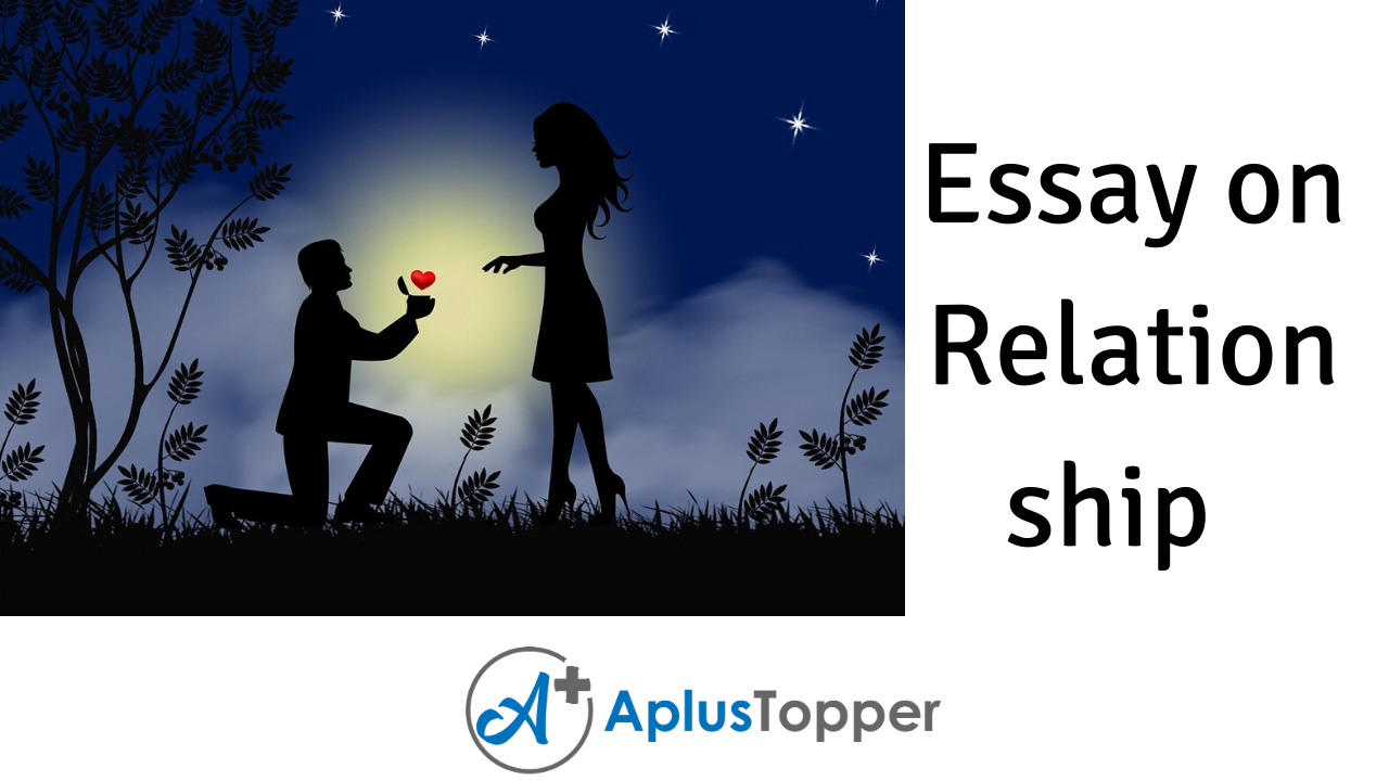 Essay on Relationship | Relationship Essay for Students and Children in  English - A Plus Topper