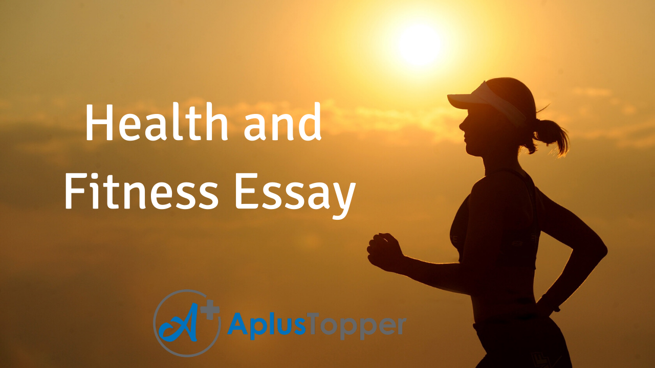 essay on health and fitness in 150 words