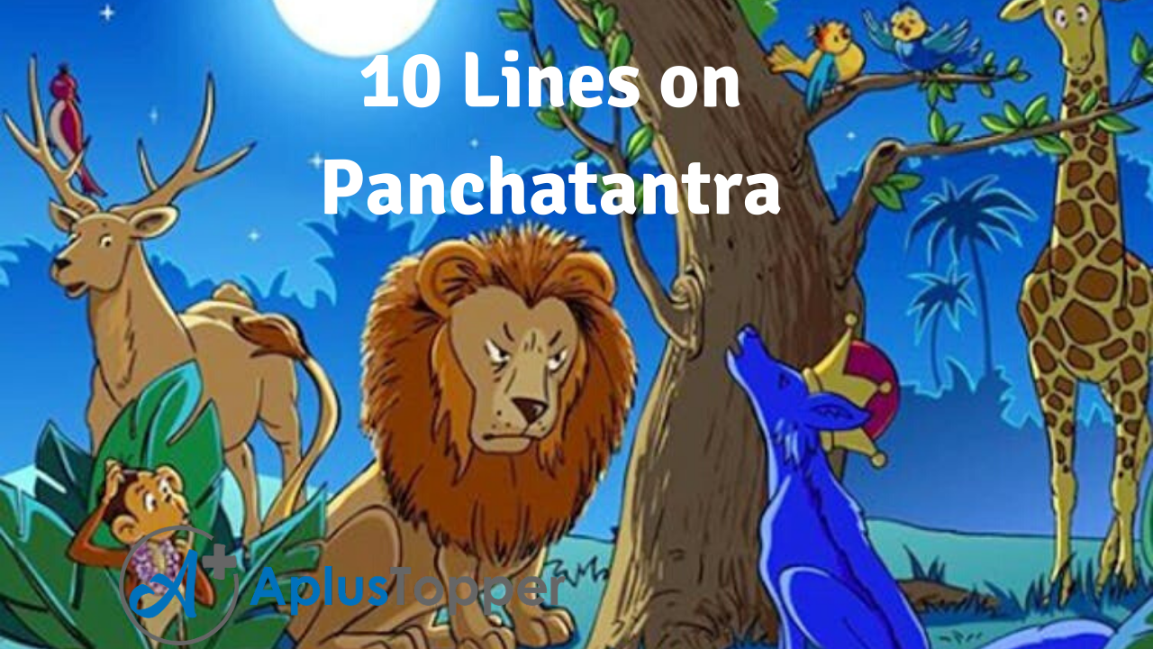 10 Lines on Panchatantra for Students and Children in English - A Plus  Topper