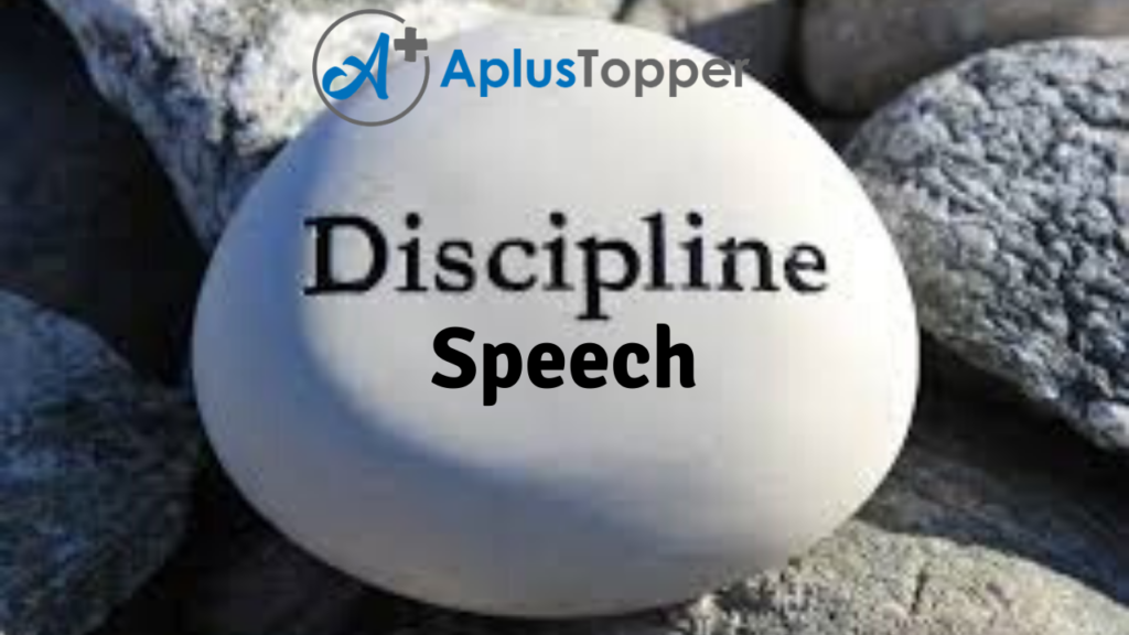 write a speech on discipline in 120 150 words