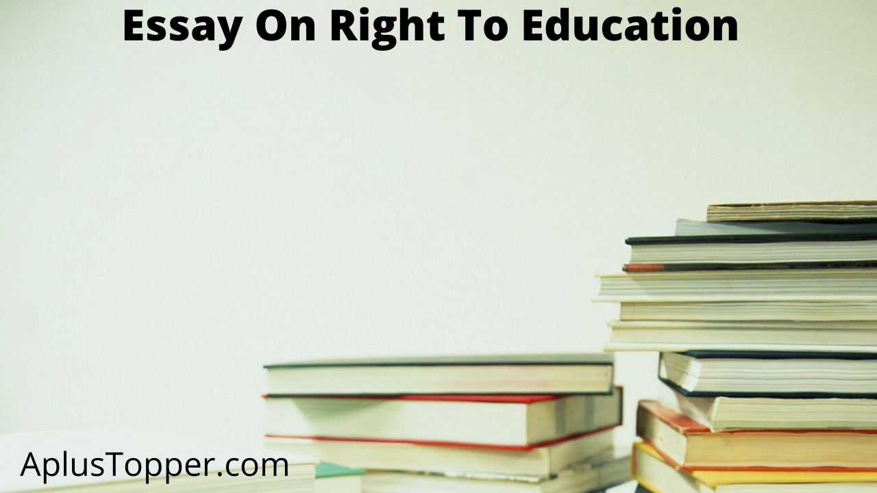 Essay On Right To Education | Right To Education Essay for ...