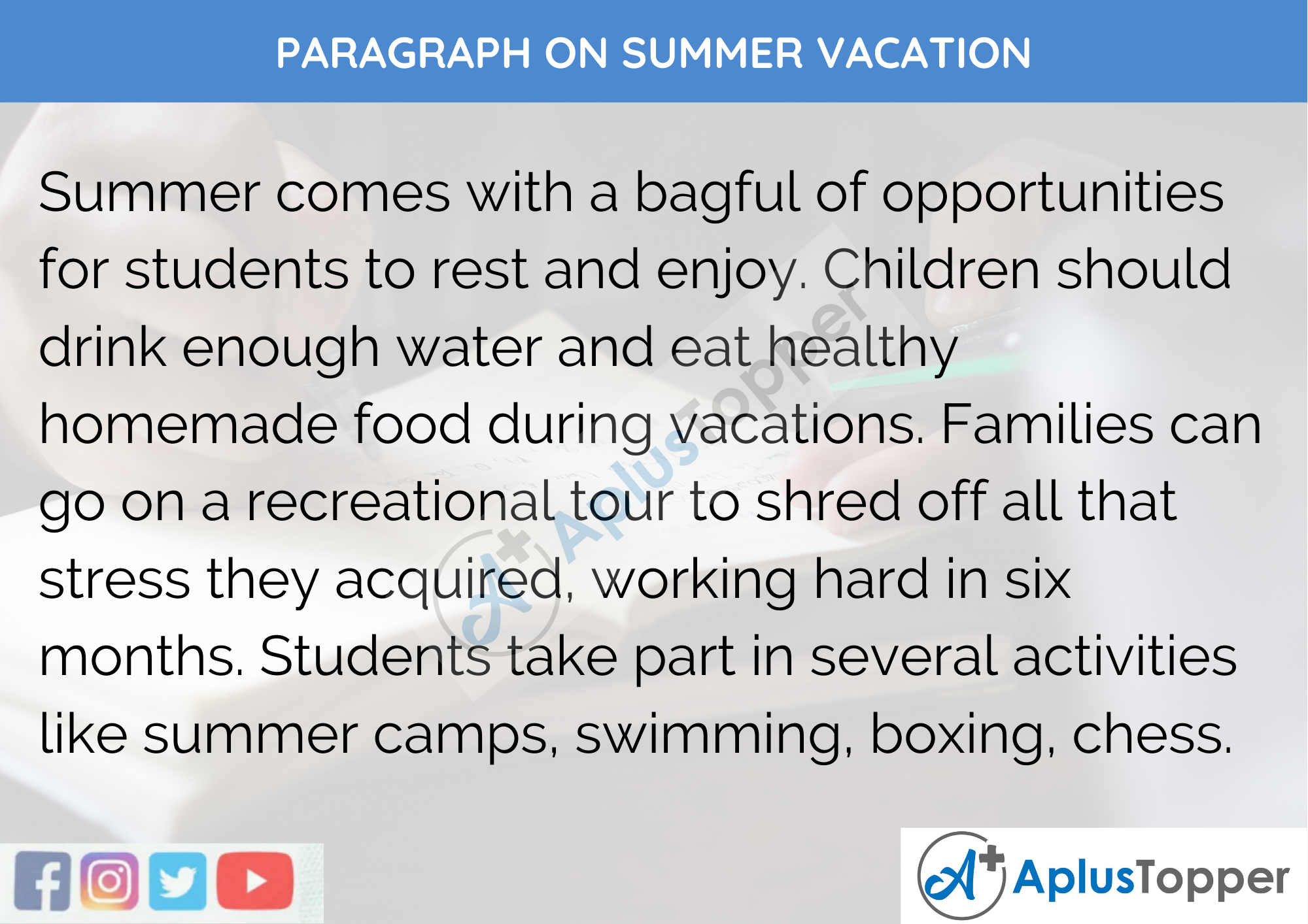 Paragraph On Summer Vacation - 250 to 300 Words for Class 9, 10, 11, 12 and Competitive Exams Students