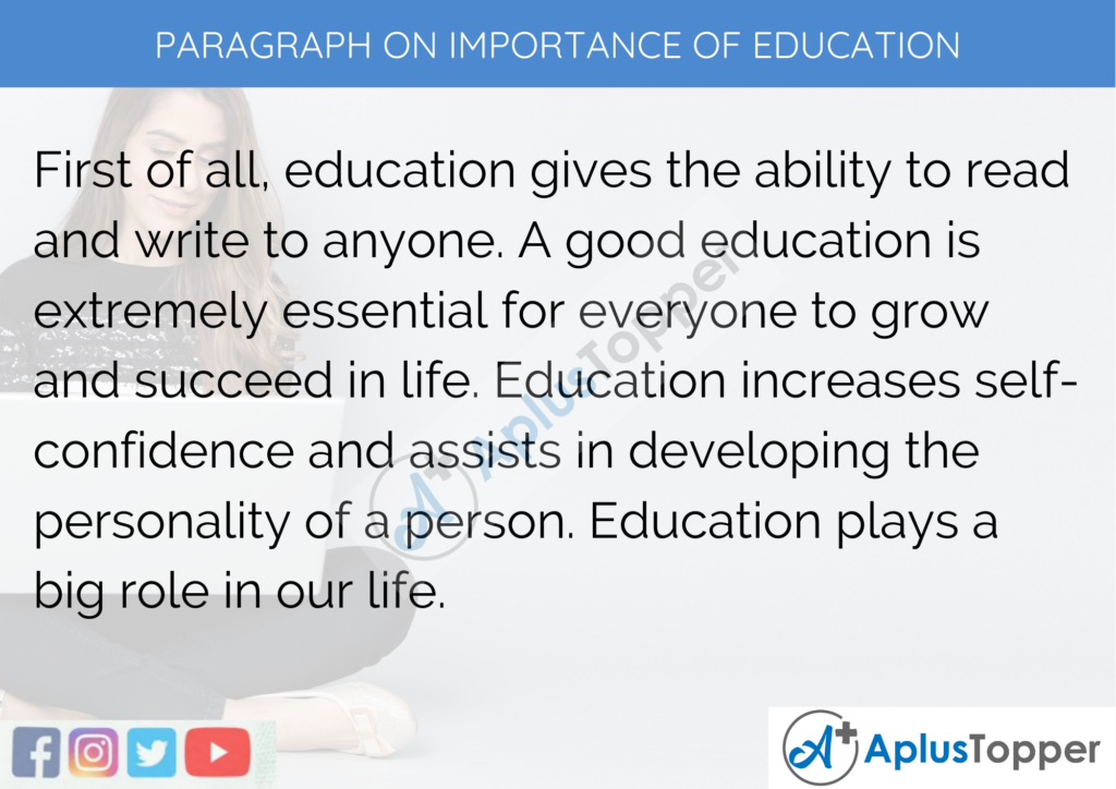 Paragraph on Importance of Education 50, 100, 150, 200, 250, 300 Words