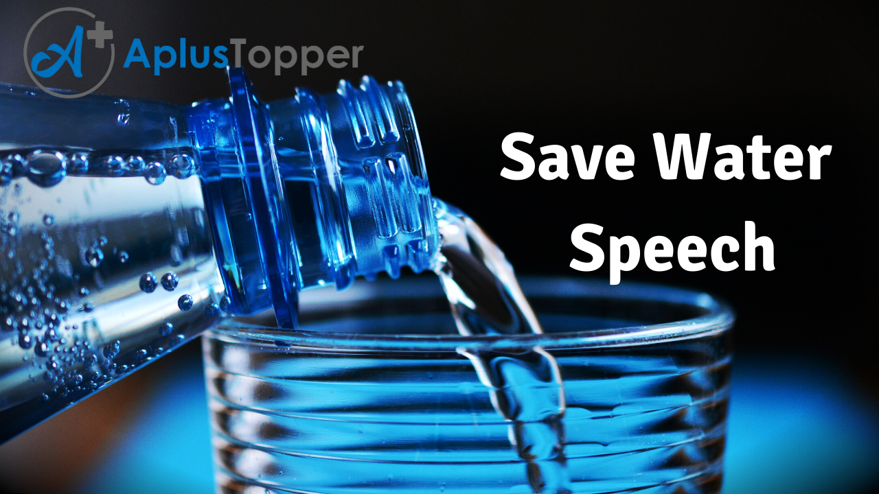 prepare a speech on save water save future