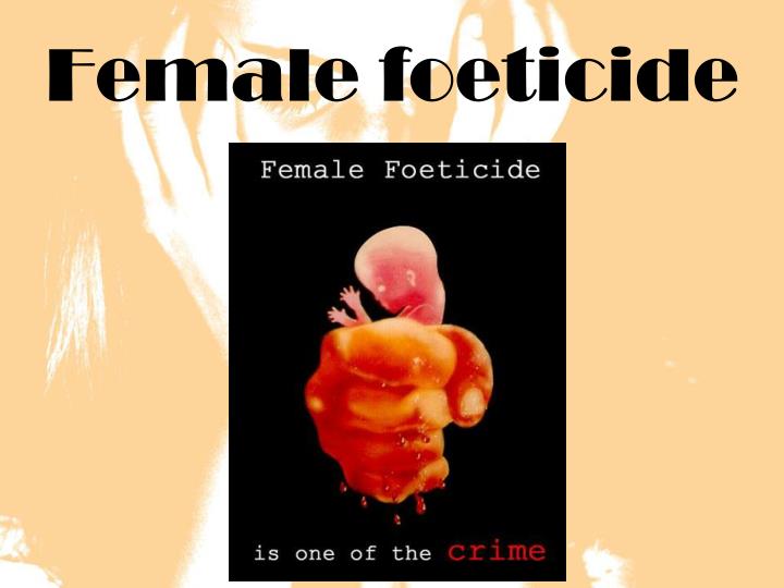 Essay on Female Foeticide