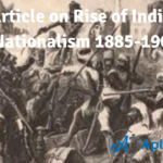 Article on Rise of Indian Nationalism 1885-1905