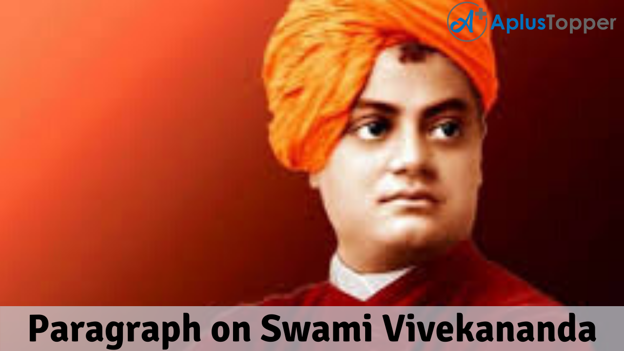 Paragraph on Swami Vivekananda 100, 150, 200, 250 to 300 Words for Kids ...