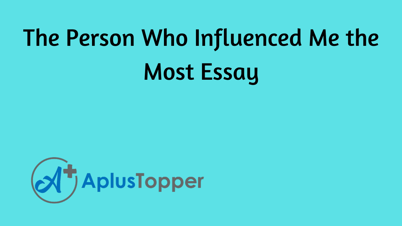 who influence you essay