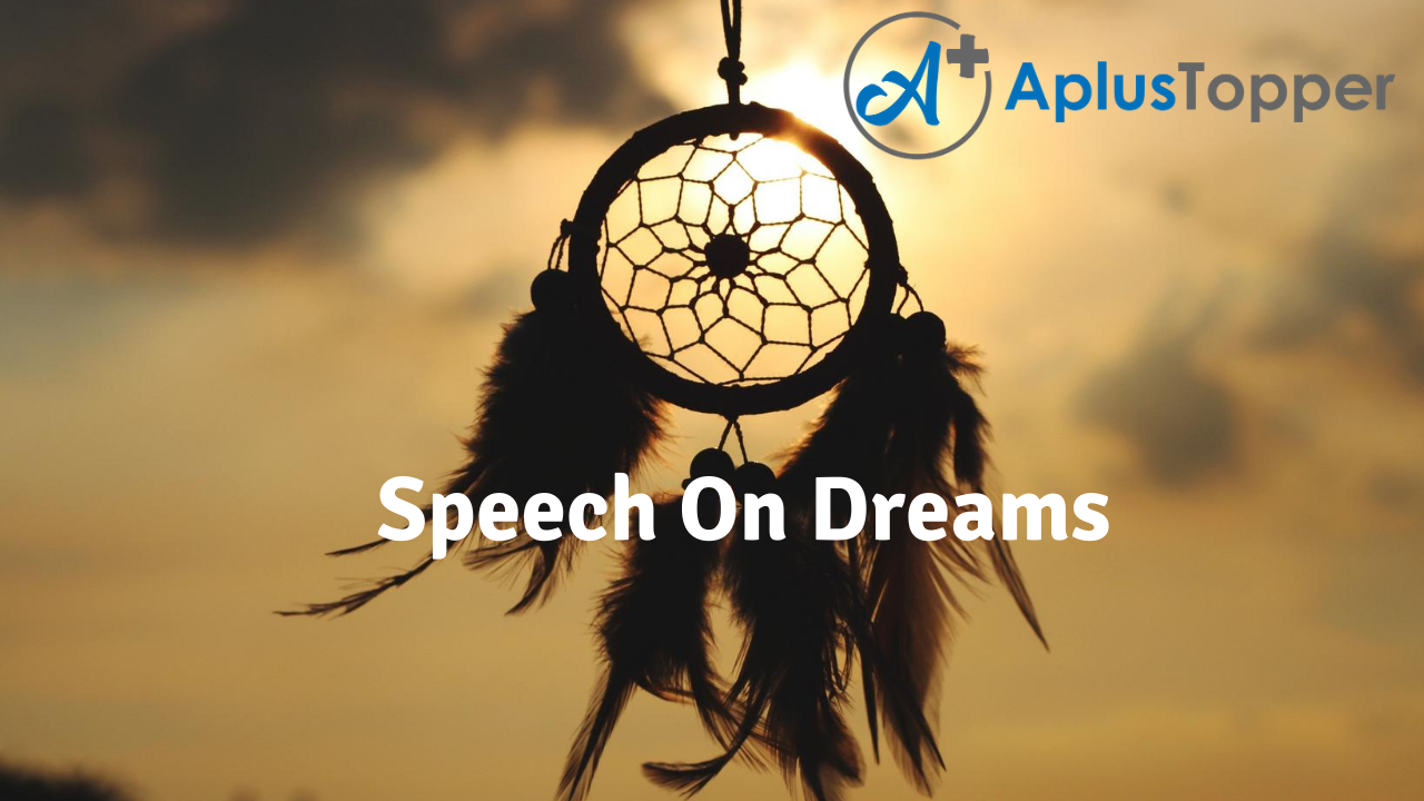 Speech on Dreams for Students and Children in English - A Plus Topper