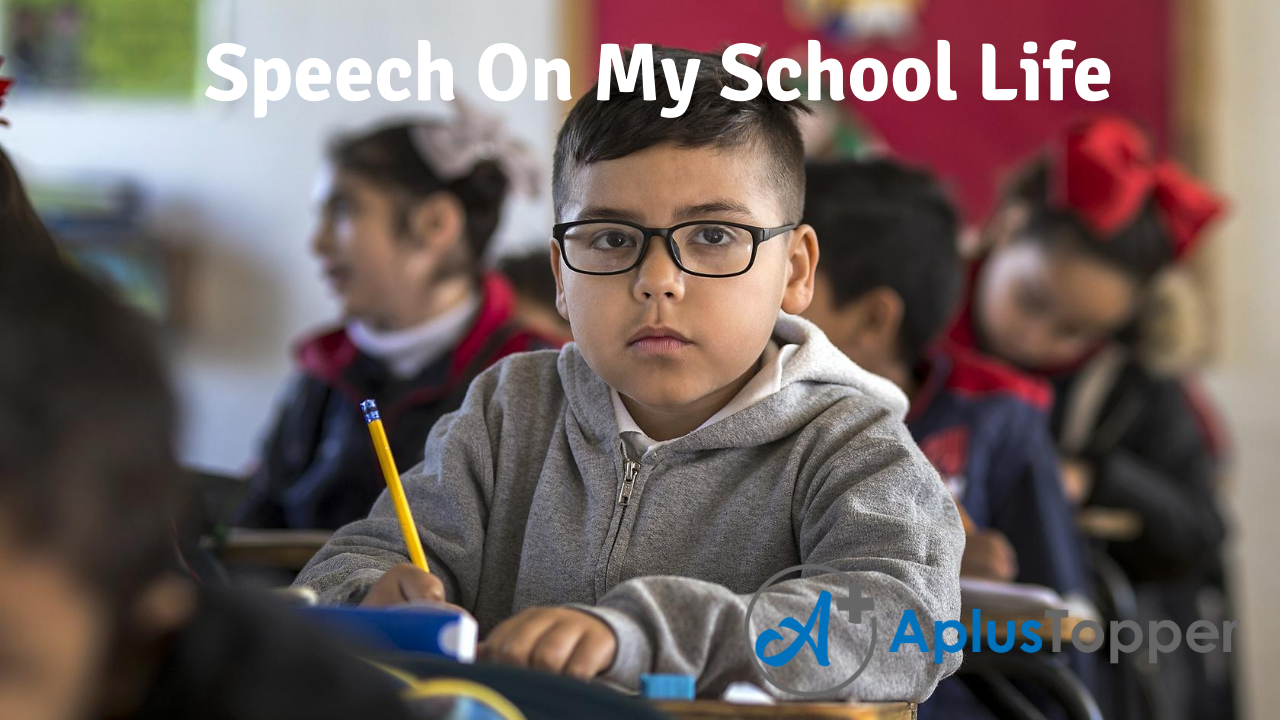 Speech On My School Life | My School Life Speech for Students and ...