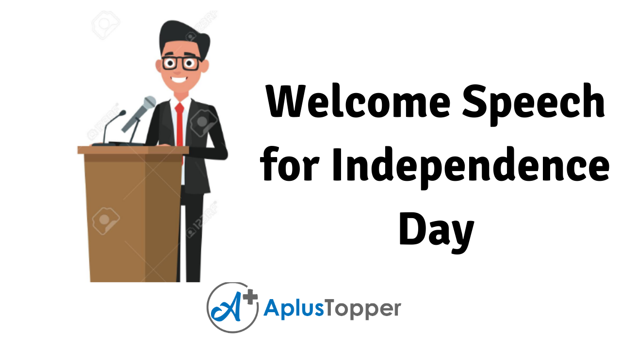 welcome speech for independence day in school by teachers