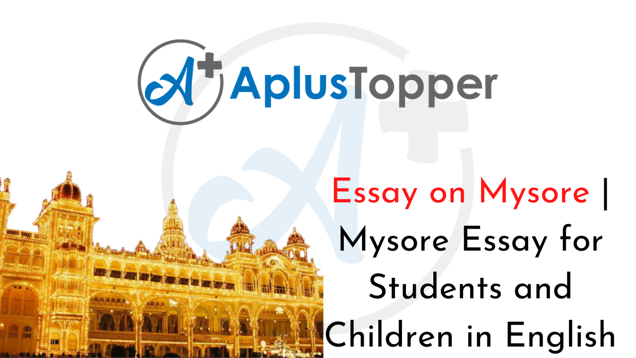 travel essay in english to mysore