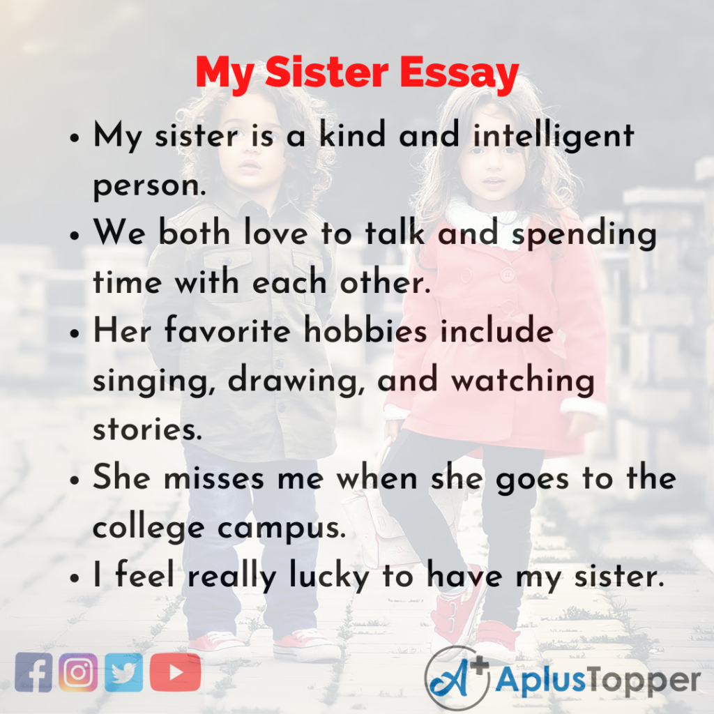 how to write an essay about my sister
