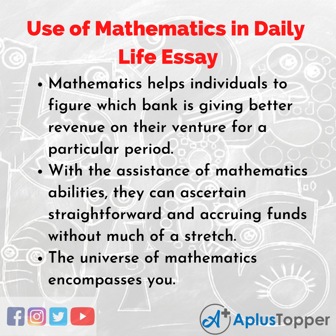 Essay on Use of Mathematics in Daily Life
