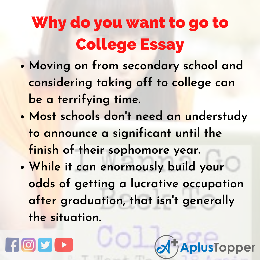 Essay on Why do you want to go to College