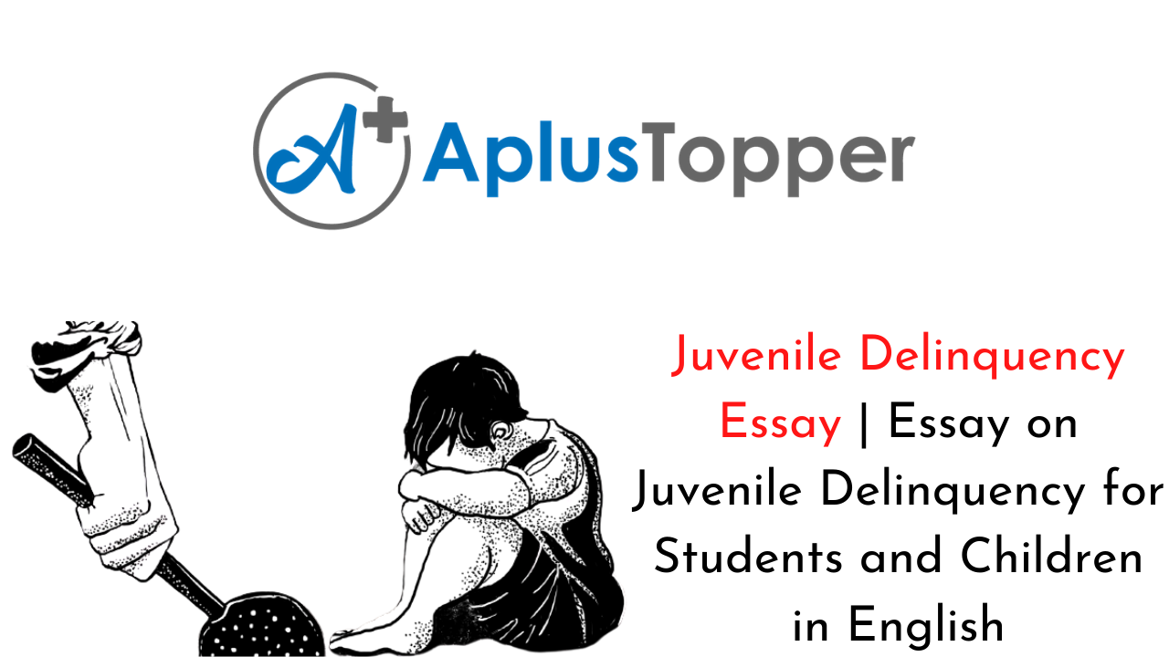 what is juvenile delinquency essay