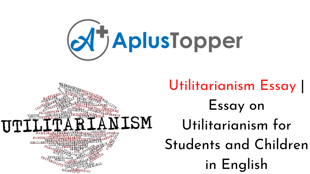 what is utilitarianism in essay