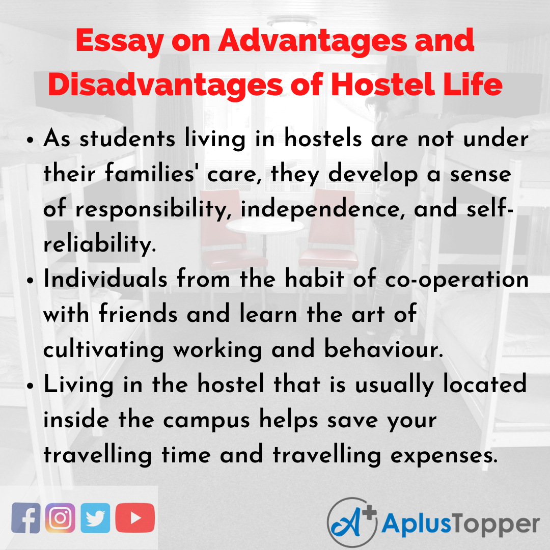 Essay on Advantages and Disadvantages of Hostel Life | Advantages and  Disadvantages of Hostel Life Essay for Students and Children - A Plus Topper