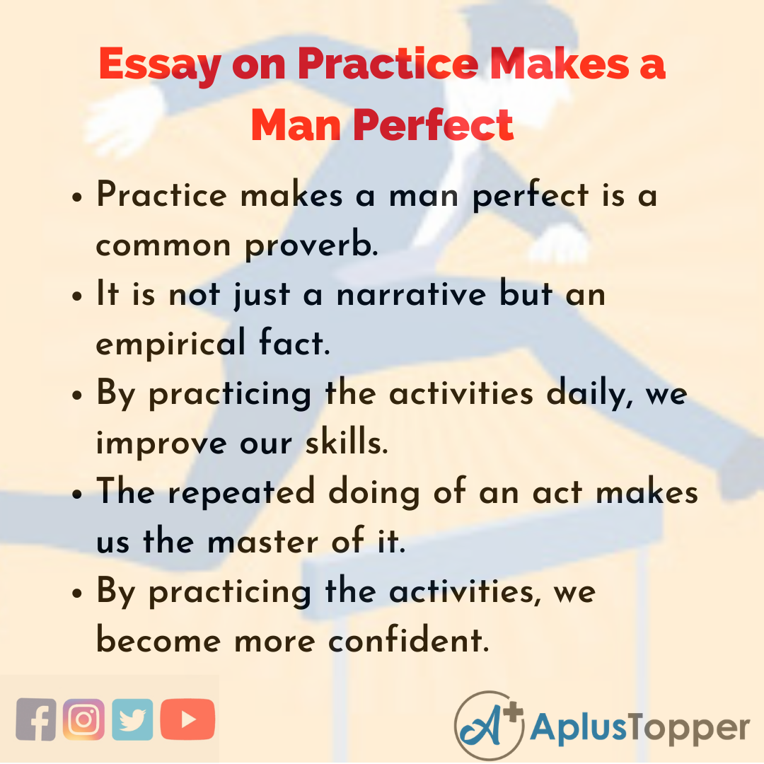 Essay on Practice Makes a Man Perfect