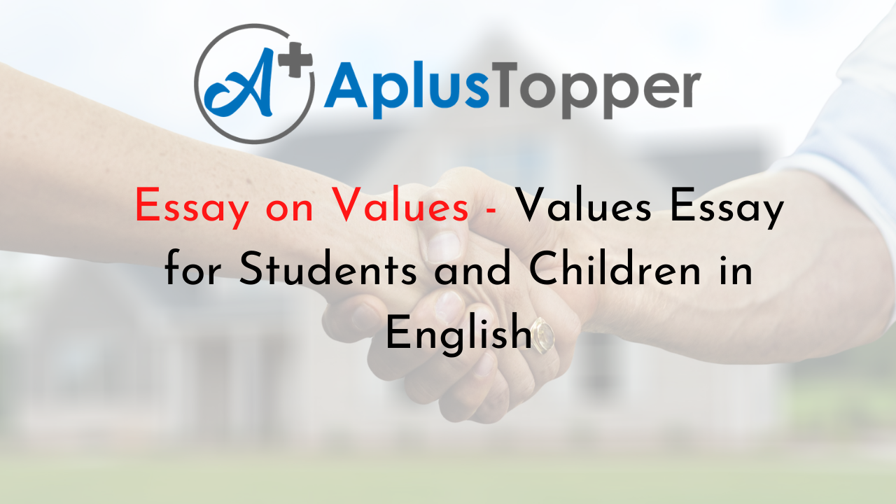 importance of values in our life essay