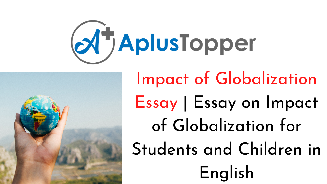 essay on globalization and its impact