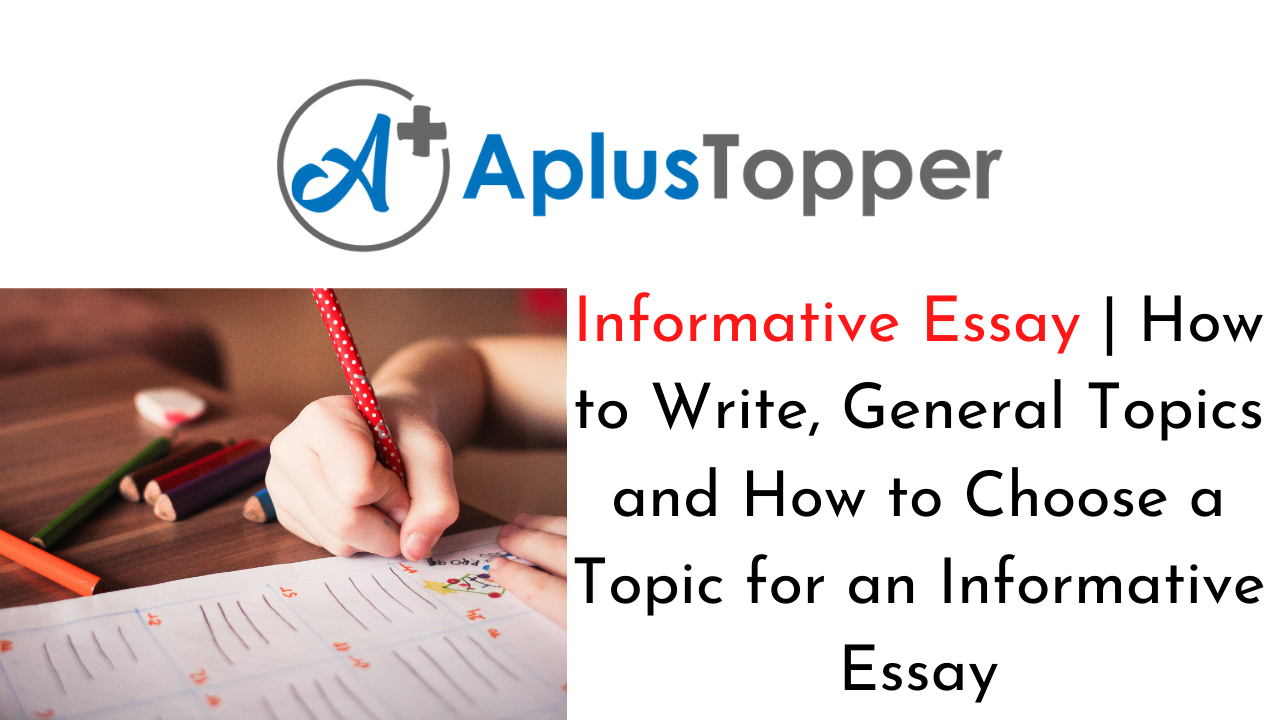 how to choose a topic for an informative essay