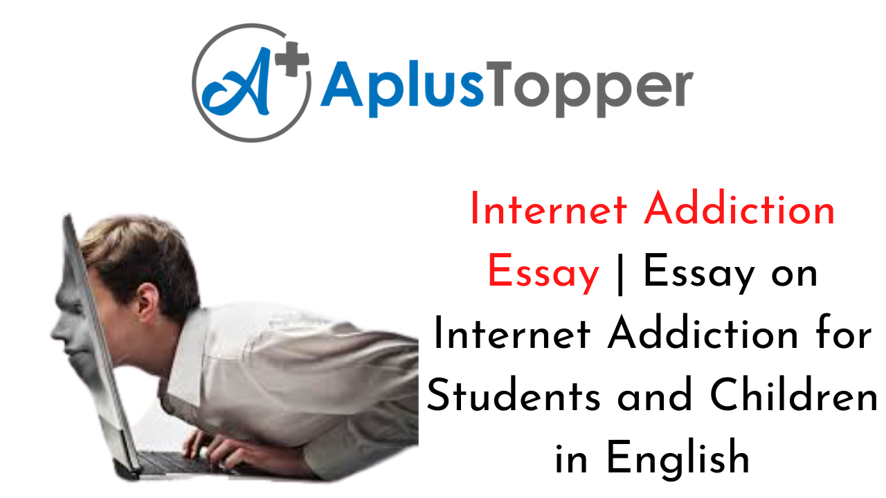 the effects of internet addiction essay