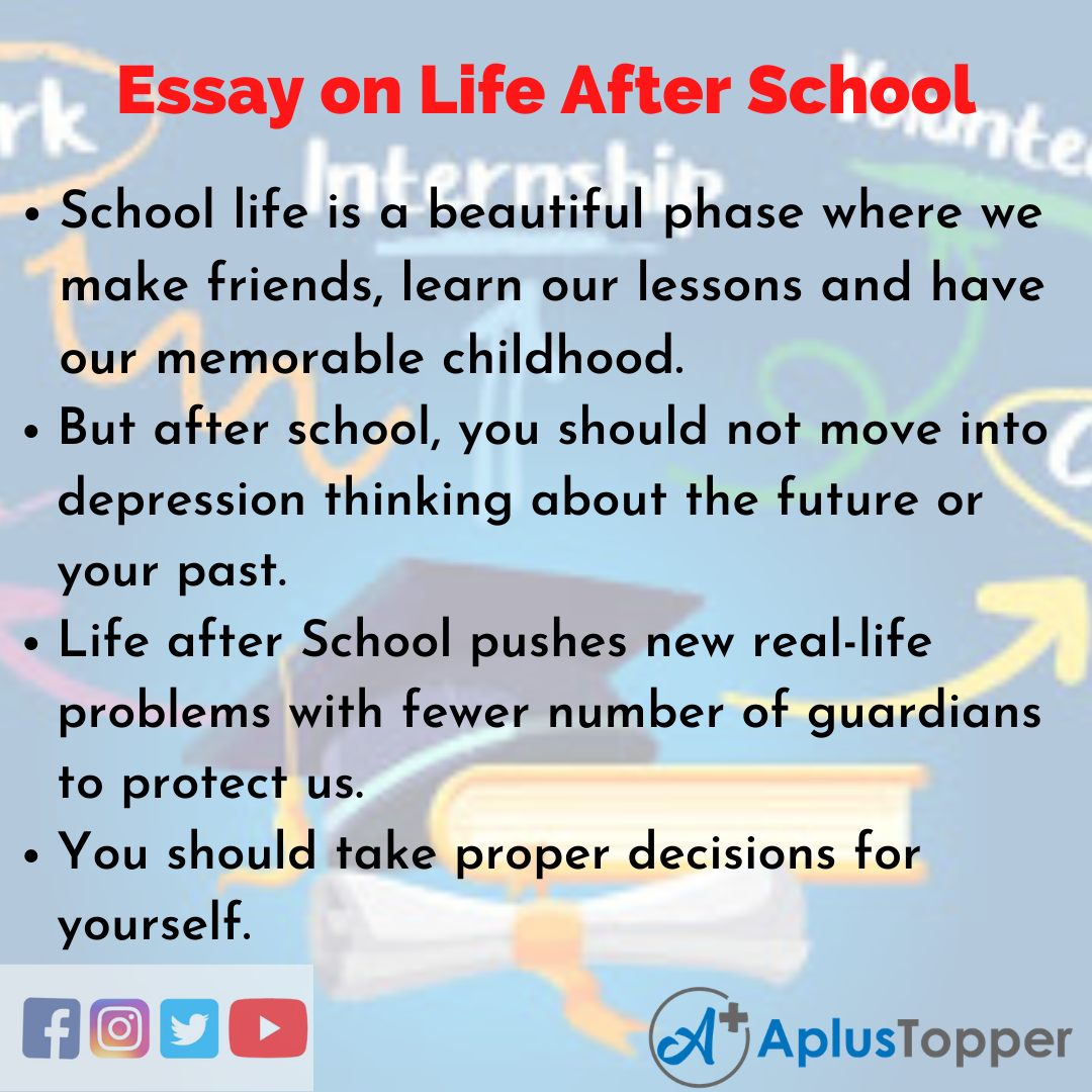 Life After School Essay