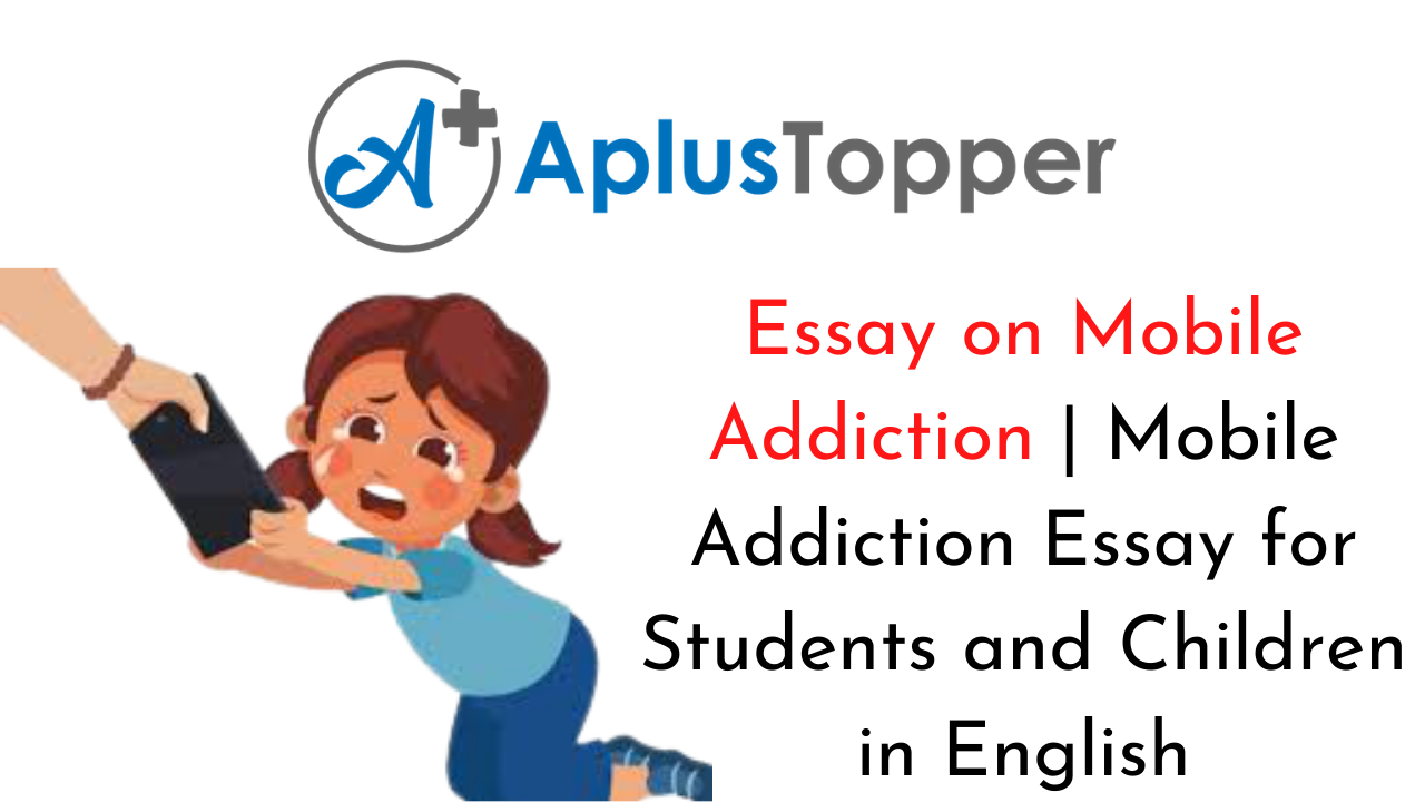 essay on addiction of mobile
