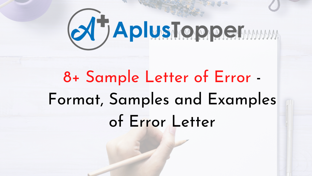 8 Sample Letter Of Error Format Samples And Examples Of Error Letter ...