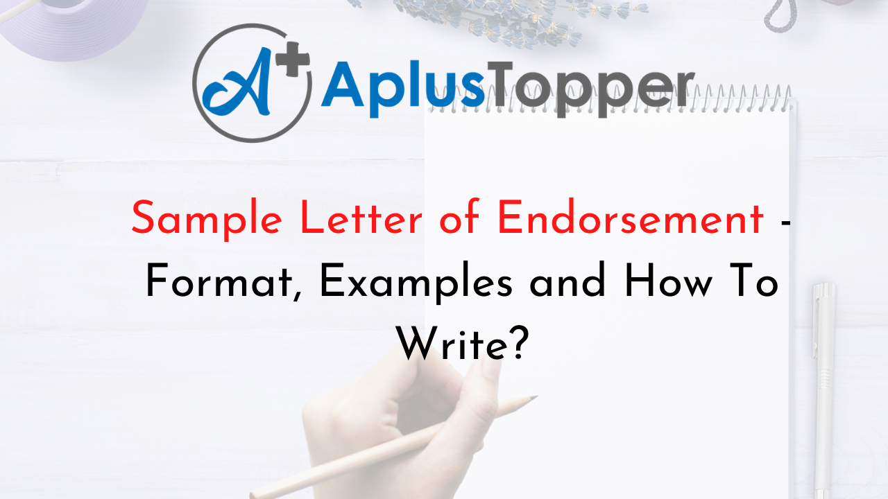 Sample Letter of Endorsement  Format, Examples and How To Write