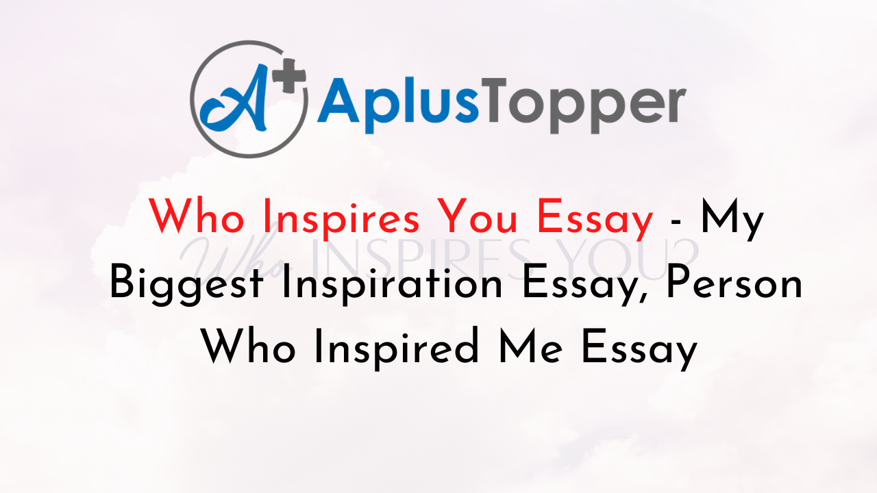 essay about a person who inspired you