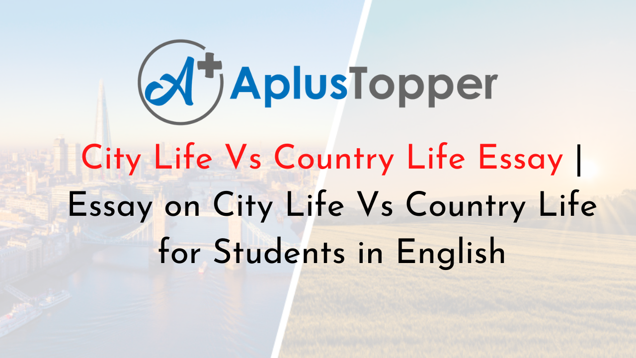 city life and country life paragraph