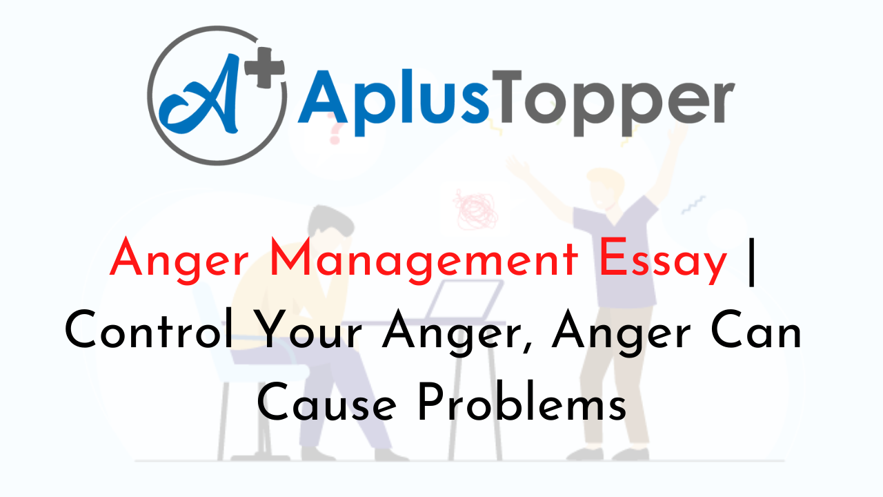 anger management techniques essay