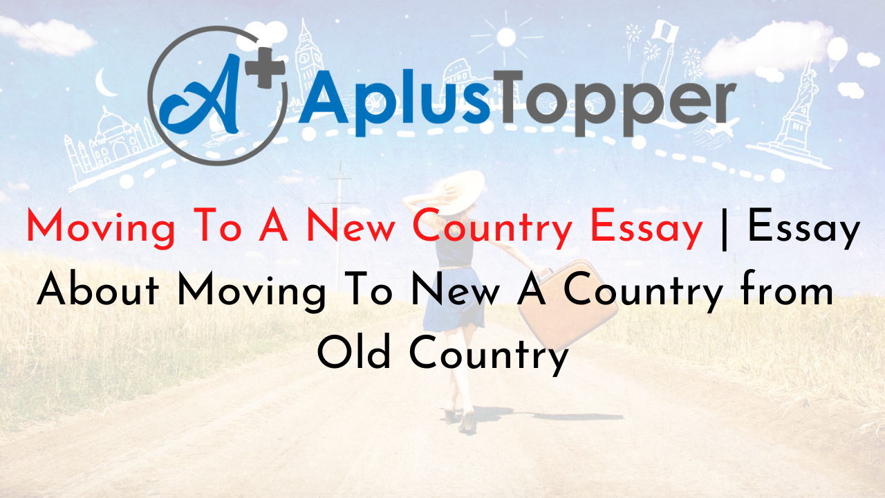 college essay on moving to a new country