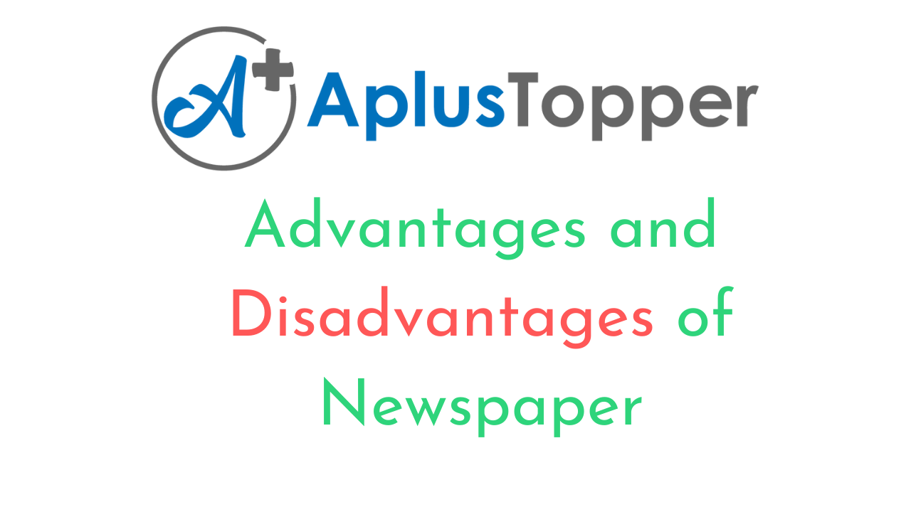 essay advantages and disadvantages of newspaper