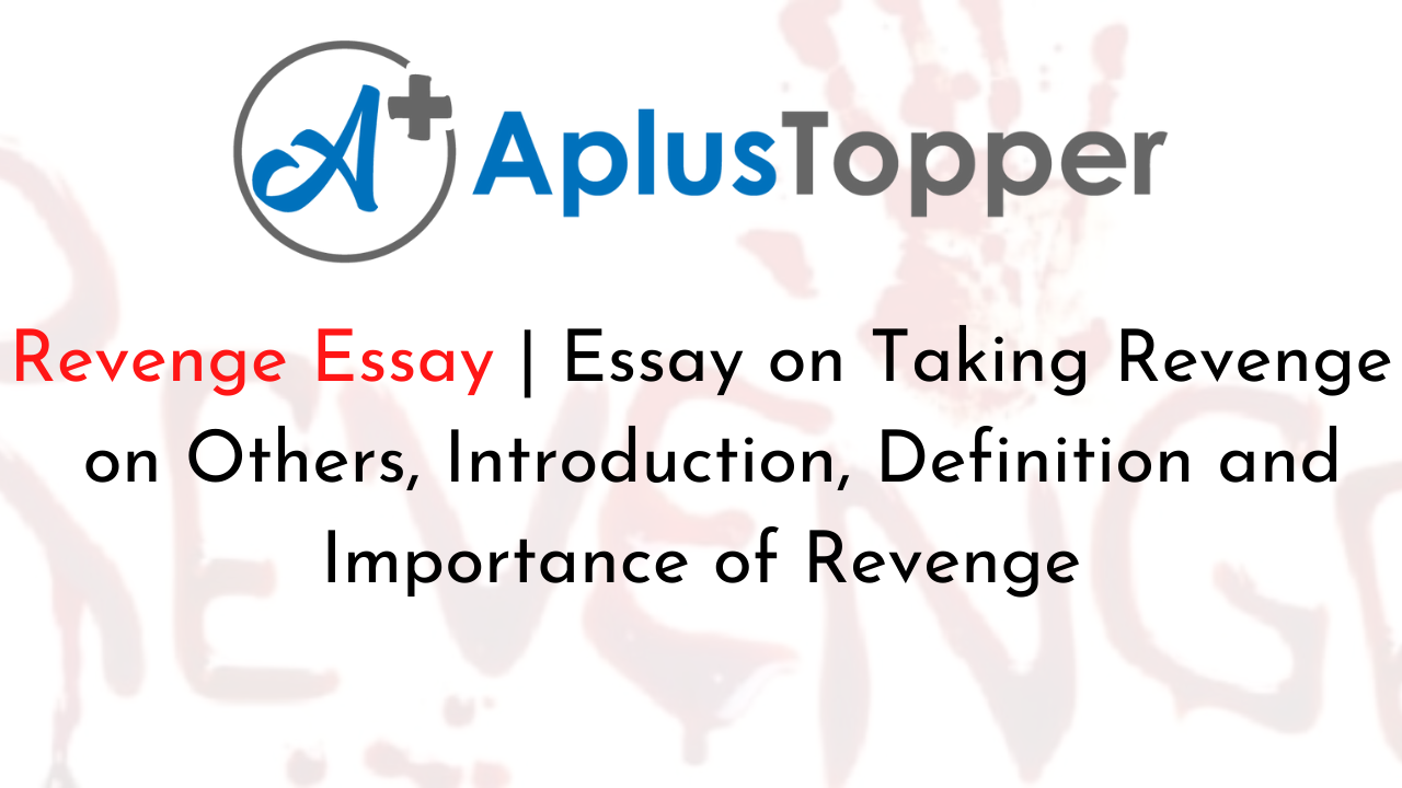write an essay about revenge is a sign of weakness