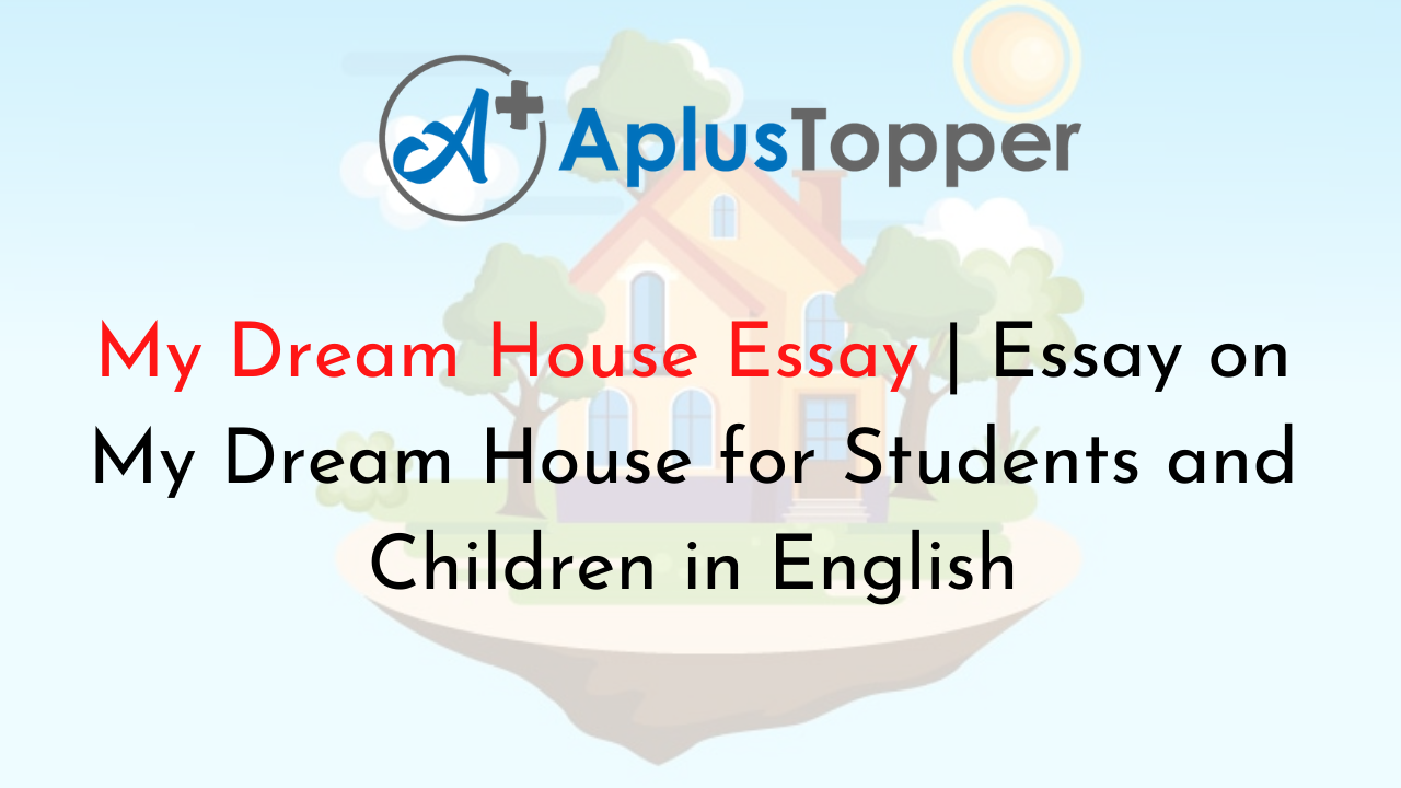 my dream house essay example
