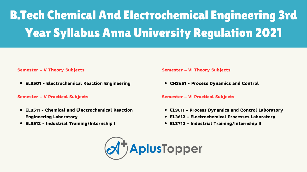 B.Tech Chemical And Electrochemical Engineering 3rd Year Syllabus Anna University Regulation 2021