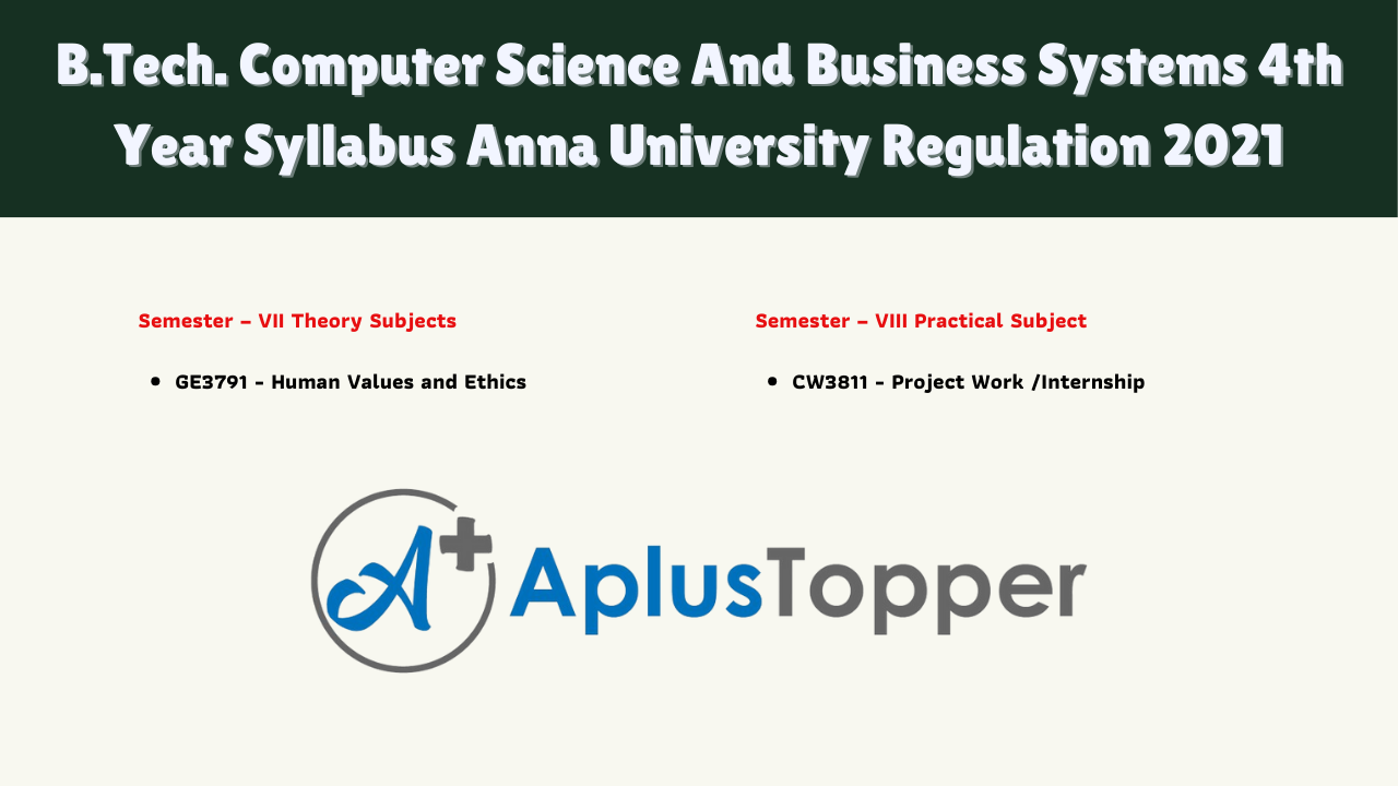 B.Tech. Computer Science And Business Systems 4th Year Syllabus Anna University Regulation 2021